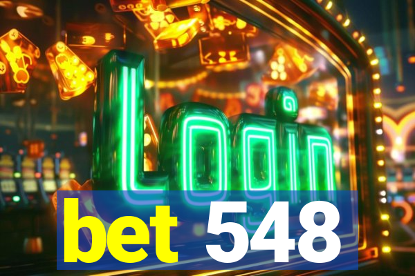 bet 548